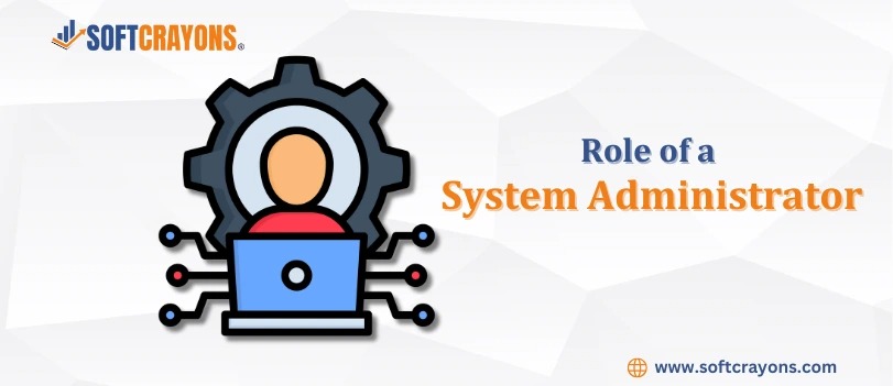 Role of a System Administrator
