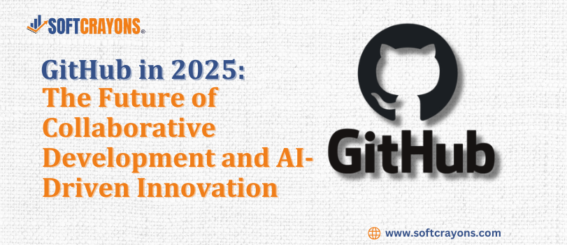 GitHub in 2025: The Future of Collaborative Development and AI-Driven Innovation