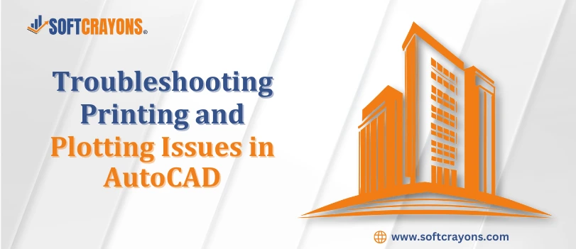 Troubleshooting Printing and Plotting Issues in AutoCAD